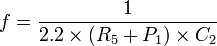 f=\dfrac{1}{2.2\times(R_5+P_1)\times C_2}